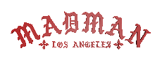 Madman Los Angeles